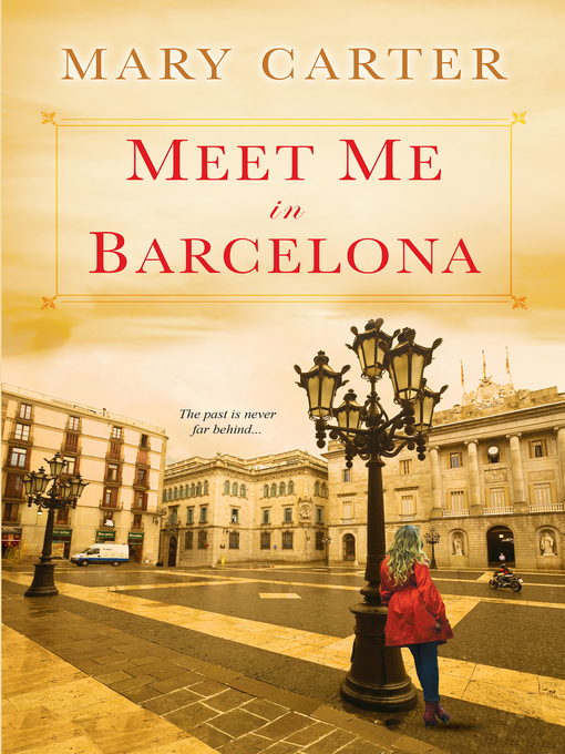 Title details for Meet Me in Barcelona by Mary Carter - Available